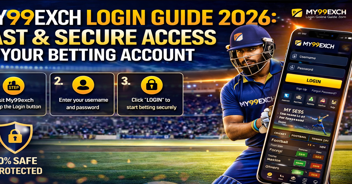 My99exch Login Guide 2026 Fast & Secure Access to Your Betting Account